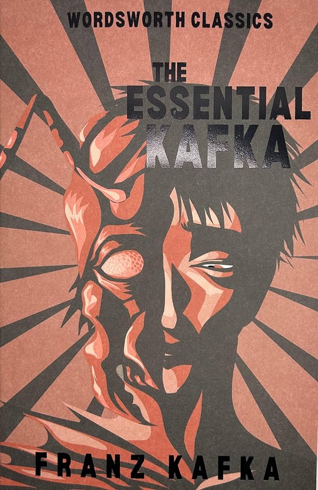 The Essential Kafka (Wordsworth Classics)