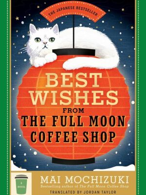 Full Moon Coffee Shop 2: Best Wishes from The Full Moon Coffee Shop