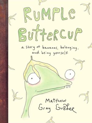 Rumple Buttercup: A Story of Bananas, Belonging and Being Yourself
