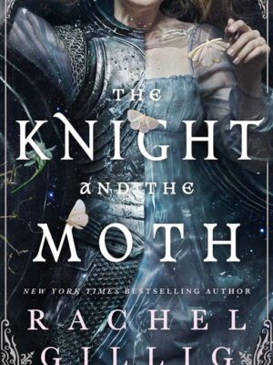 Stonewater Kingdom 1: The Knight and the Moth