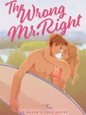 Queen's Cove 2: The Wrong Mr. Right