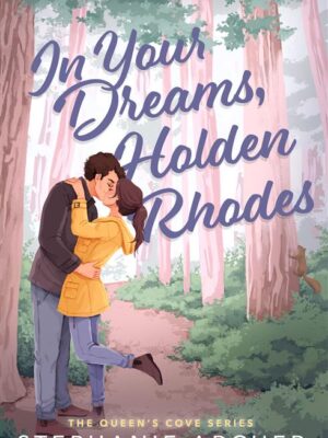 Queen's Cove 3: In Your Dreams, Holden Rhodes