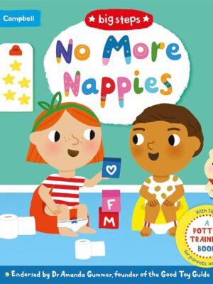Big Steps: No More Nappies (A Potty-Training Book)