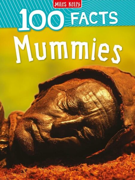 100 Facts Mummies