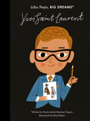 Little People, Big Dreams: Yves Saint Laurent