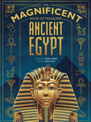 The Magnificent Book of Treasures: Ancient Egypt