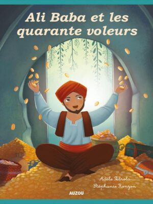 Les P'tits Classiques: Ali Baba et Les Quarante Voleurs