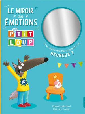 P'tit loup: Le Miroir des Émotions