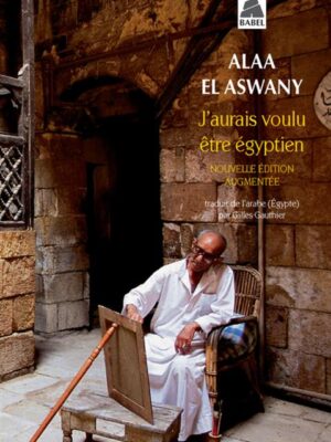 J'aurais Voulu Être Égyptien