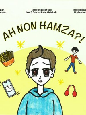 Ah Non, Hamza ?!