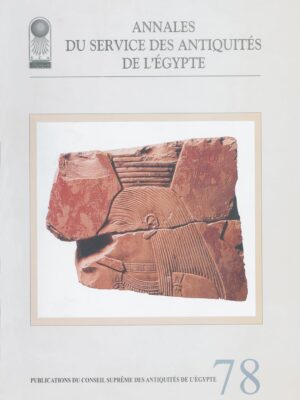 Annales du Service des Antiquités de l’Egypte Vol. 78