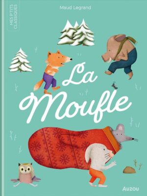 Mes P'tits Classiques: La Moufle