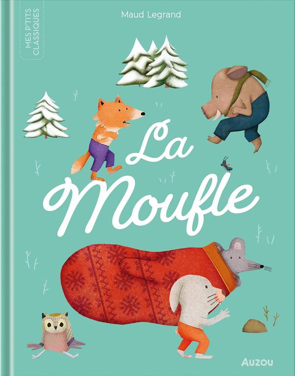 Mes P'tits Classiques: La Moufle