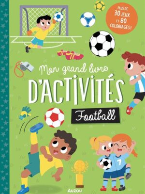 Mon Grand Livre D'Activités: Football