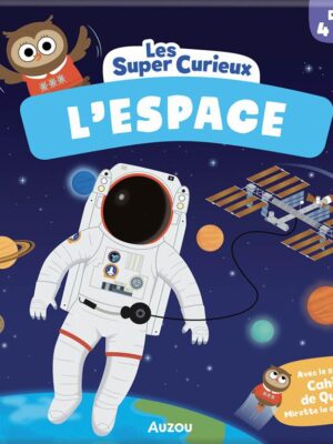 Les Super Curieux: L'Espace