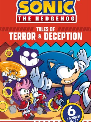 Sonic the Hedgehog: Tales of Terror and Deception (6 Stories In 1)