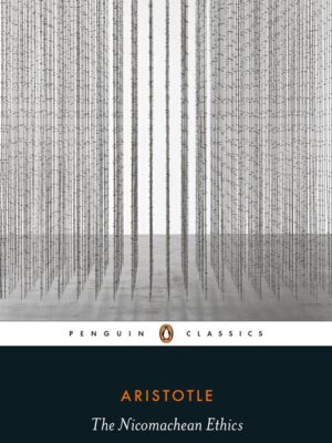 The Nicomachean Ethics