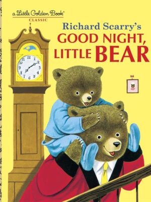 Richard Scarry's Good Night, Little Bear