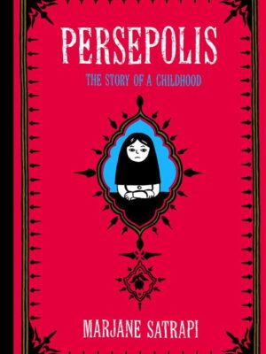 Persepolis 1 (1-2): The Story of a Childhood