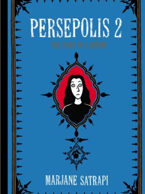 Persepolis 2 (3-4): The Story of a Return