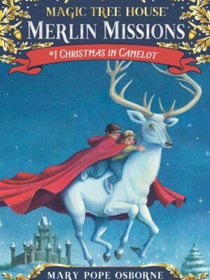 Magic Tree House: Merlin Mission 1: Christmas in Camelot