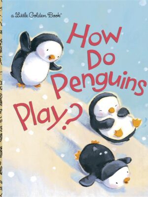 How Do Penguins Play?