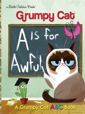 Grumpy Cat: A Is for Awful