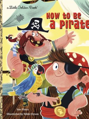 How to Be a Pirate