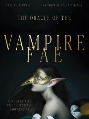 The Oracle of the Vampire Fae