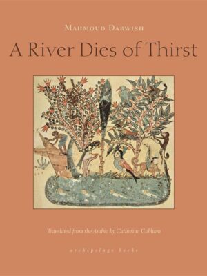 A River Dies of Thirst