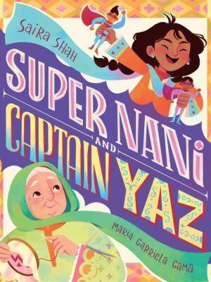 Super Nani and Captain Yaz