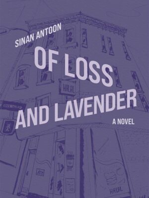 Of Loss and Lavender