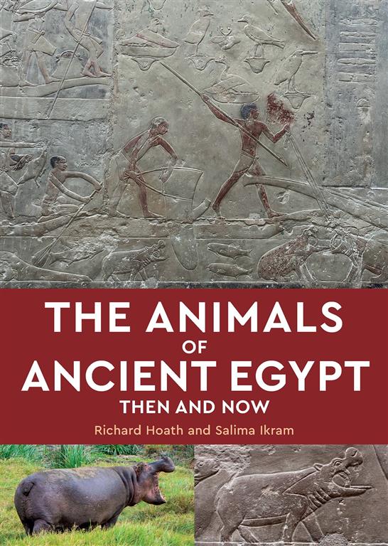 The Animals of Ancient Egypt: Then and Now