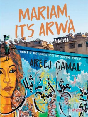 Mariam, It's Arwa