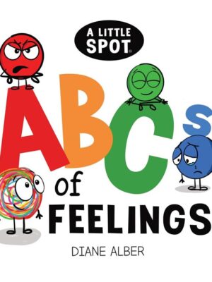 A Little SPOT: ABC's of Feelings