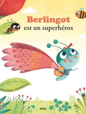 Berlingot est un super heros