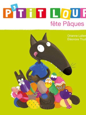 P'tit Loup fête Pâques