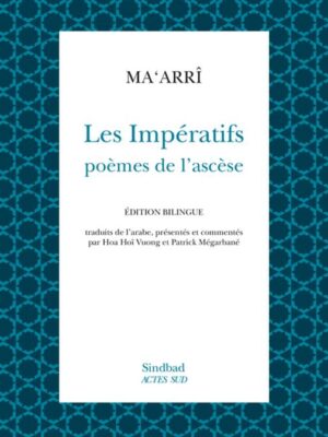 Les Impératifs: Poèmes de l'Ascèse (Edition Bilingue)