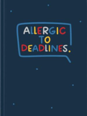 Allergic to deadlines A5 Spiral Wire Lined Notebook (783)
