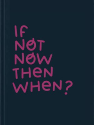 If not now A5 Spiral Wire Lined Notebook (788)