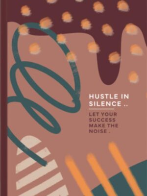 Hustle in silence A5 Spiral Wire Lined Notebook (796)