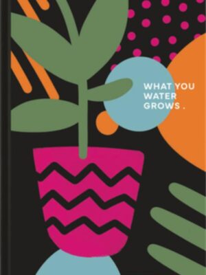 What you water grows A5 Spiral Wire Lined Notebook (809)