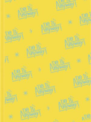 Do it anyway A5 Spiral Wire Lined Notebook (919)