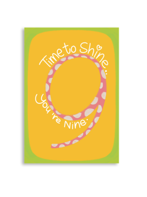 Nine And Time To Shine A6 Greeting Card 14.8 x 10.5cm