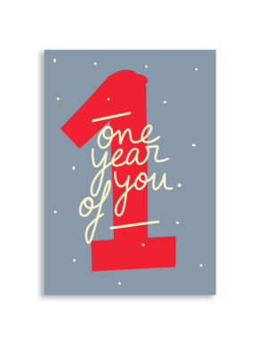 One Year Of You A6 Greeting Card 14.8 x 10.5cm