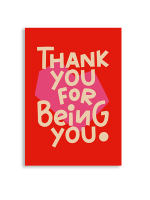 Thank You For Being You A6 Greeting Card 14.8 x 10.5cm