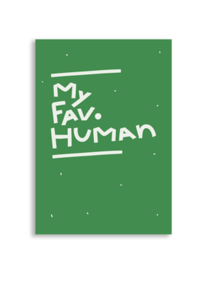 My Fav Human A6 Greeting Card 14.8 x 10.5cm