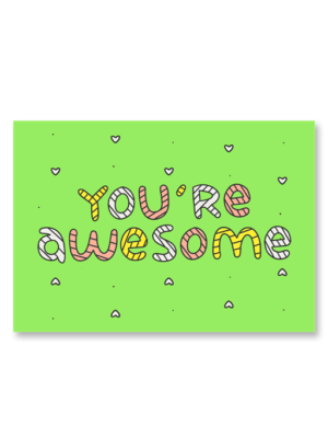 You Are Awesome A6 Greeting Card 14.8 x 10.5cm