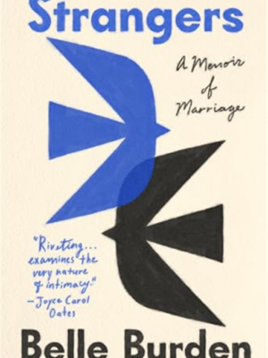 Strangers: A Memoir of Marriage