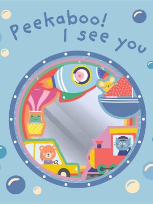 Graduating Mirror Board Book: Peek-a-Boo! I See You